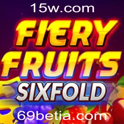 Explorando FieryFruitsSixFold: Um Guia Completo e Atualizado para Jogadores